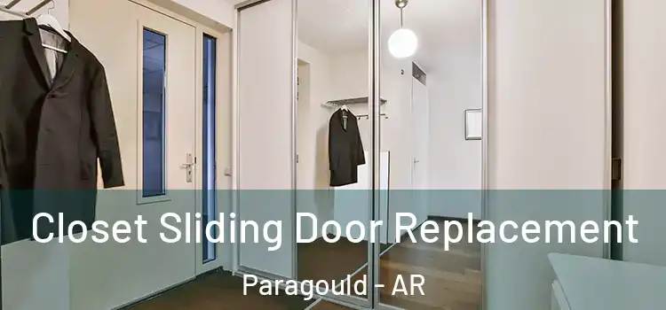 Closet Sliding Door Replacement Paragould - AR
