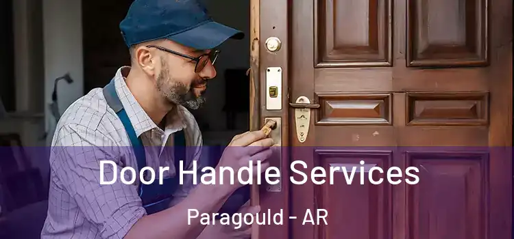 Door Handle Services Paragould - AR