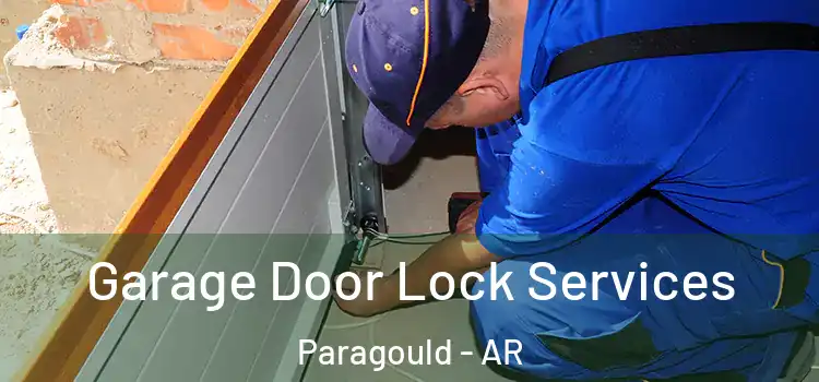 Garage Door Lock Services Paragould - AR