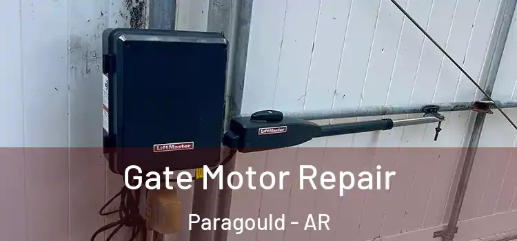 Gate Motor Repair Paragould - AR