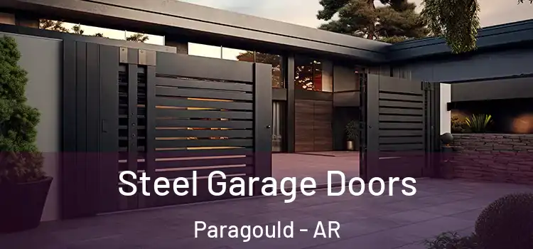 Steel Garage Doors Paragould - AR